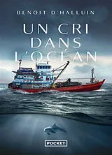Broschiert Un cri dans l'océan von Benoît d' Halluin
