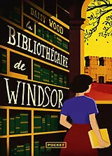 Broschiert La bibliothécaire de Windsor von Daisy Wood
