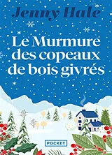 Broschiert Le murmure des copeaux de bois givrés von Jenny Hale