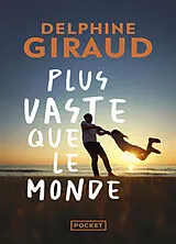 Kartonierter Einband Plus vaste que le monde von Delphine Giraud