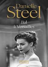 Broschiert Bal à Versailles von Danielle Steel