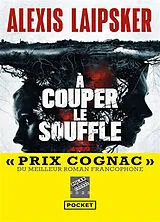 Broschiert A couper le souffle von Alexis Laipsker