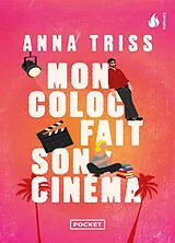 Broschiert Mon coloc fait son cinéma von Anna Triss