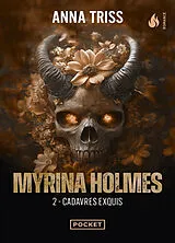 Broschiert Myrina Holmes. Vol. 2. Cadavres exquis von Anna Triss