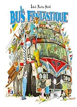 Broschiert Le bus fantastique (ou comment nous sommes allés de A à B) von Jakob Martin Strid
