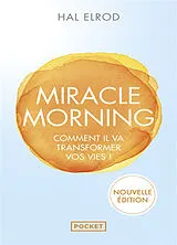 Broschiert Miracle morning : comment il va transformer vos vies ! von ELROD HAL BILLON CHRISTOPHE