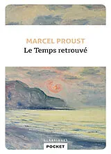 Broschiert A la recherche du temps perdu. Le temps retrouvé von Marcel Proust