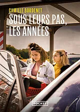 Broschiert Sous leurs pas, les années von Camille Bordenet