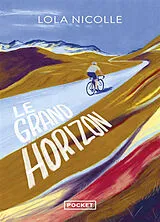 Broschiert Le grand horizon von Lola Nicolle