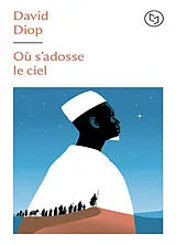Broschiert Où s'adosse le ciel von David Diop