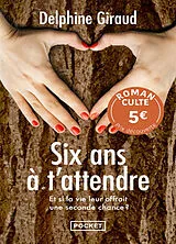 Broschiert Six ans à t'attendre von Delphine Giraud