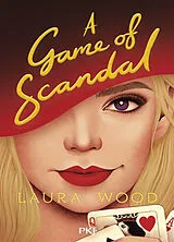 Broschiert A game of scandal von Wood Laura