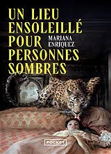 Broschiert Un lieu ensoleillé pour personnes sombres von Mariana Enriquez