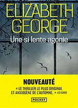 Broschiert Une si lente agonie von Elizabeth George