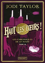Broschiert Les chroniques de St Mary. Vol. 10. Haut les coeurs ! von Jodi Taylor