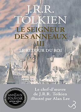 Broché Le seigneur des anneaux. Vol. 3. Le retour du roi de J.R.R.; Lee, A. Tolkien