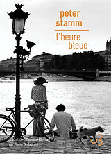 Broché L'heure bleue de Peter Stamm