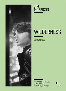 Broché Wilderness : écrits perdus de Jim Morrison