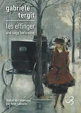Broschiert Les Effinger : une saga berlinoise von Gabriele Tergit