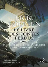 Broschiert Histoire de la Terre du Milieu. Vol. 2. Le second livre des contes perdus : tome 2 von John Ronald Reuel Tolkien