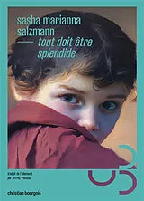 Broschiert Tout doit être splendide von Sasha Marianna Salzmann