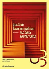 Broschiert Les lieux souterrains von Gustavo Faverón Patriau