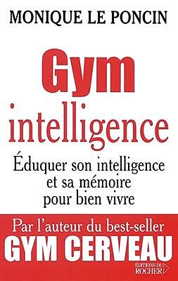 Broché Gym intelligence : une méthode, une philosophie de Le poncin-m