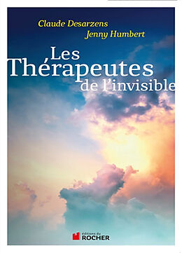 Broché Les thérapeutes de l'invisible de Claude; Humbert, Jenny Desarzens