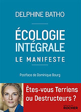 Broché Ecologie intégrale : le manifeste de Delphine Batho