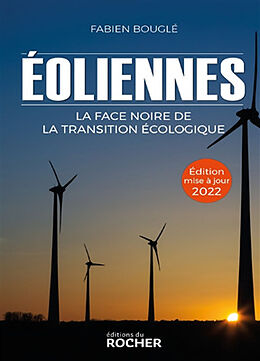 Broché Eoliennes : la face noire de la transition écologique de Fabien Bouglé