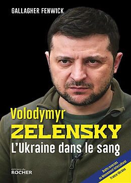 Broché Volodymyr Zelensky : l'Ukraine dans le sang de Gallagher Fenwick