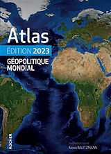 Broché Atlas géopolitique mondial : 2023 de 