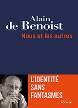 Broché Nous et les autres : l'identité sans fantasme de Alain de Benoist