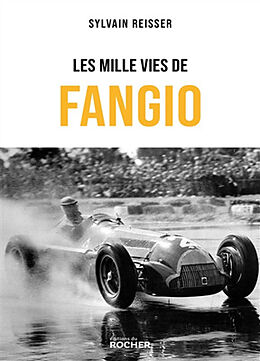 Broché Les mille vies de Fangio de Sylvain Reisser