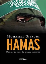 Broschiert Hamas : plongée au coeur du groupe terroriste von Mohamed Sifaoui