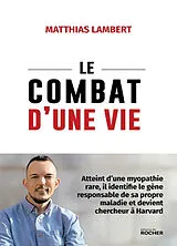 Broschiert Le combat d'une vie von Matthias Lambert