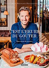 Broschiert C'est l'heure du goûter : mon carnet de recettes von Jean-François Feuillette