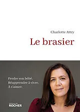 Broschiert Le brasier von Charlotte Attry
