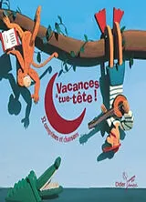  Vacances à tue-tête ! : 32 comptines et chansons von Collectif