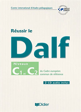 Couverture cartonnée Réussir le DALF de Dominique Chevallier-Wixler, Dorothée Dupleix, Ingrid Jouette