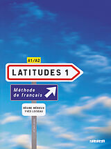 Broché Latitudes 1, méthode de français A1-A2 de Régine;Loiseau, Yves Mérieux