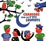 Broschiert Chansons pour les p tits loupiots von 