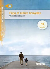 Broschiert Papa : et autres nouvelles von Vassilis Alexakis