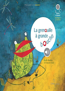 Broché La grenouille à grande bouche de Elodie; Vidal, Francine Nouhen