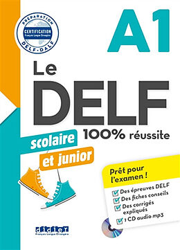 Broché Le DELF scolaire et junior A1 : 100 % réussite de Bruno Girardeau