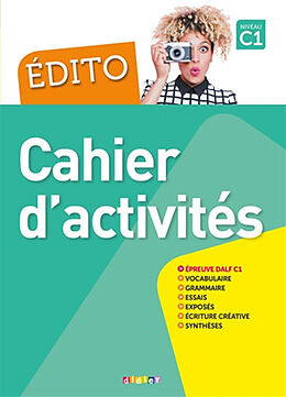 Broschiert Edito, niveau C1 : cahier d'activités von A.; Cros, I.; Mercier, J. et al Bourman