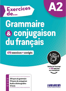 Broschiert Grammaire & conjugaison du français A2 : 470 exercices + corrigés von Ludivine Glaud, Muriel Lannier, Yves Loiseau