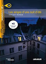 Broschiert Les singes d'une nuit d'été von Vincent Remède