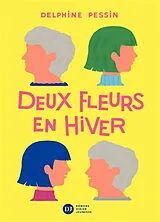 Broschiert Deux fleurs en hiver von Delphine Pessin