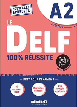 Couverture cartonnée Le DELF - 100% réussite - 2. Ausgabe - A2 de Dorothée; Houssa, Catherine Dupleix